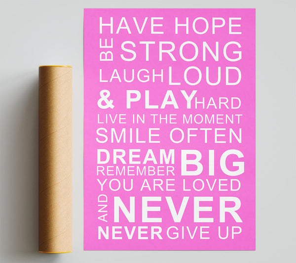 Family Quote Have Hope Be Strong Laugh Loud Vivid Pink Print