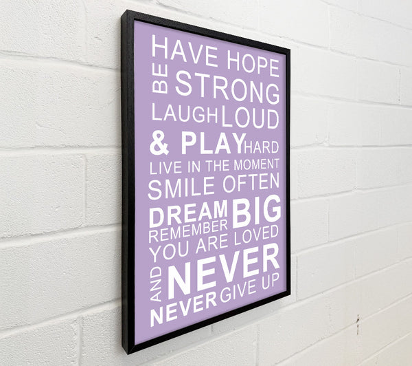 Family Quote Have Hope Be Strong Laugh Loud Lilac