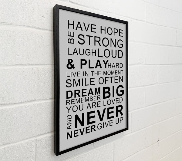 Family Quote Have Hope Be Strong Laugh Loud Grey