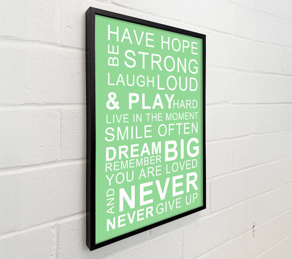 Family Quote Have Hope Be Strong Laugh Loud Green