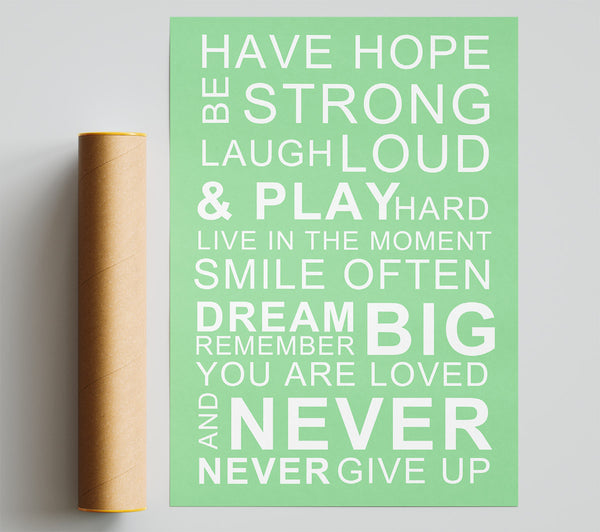 Family Quote Have Hope Be Strong Laugh Loud Green Poster