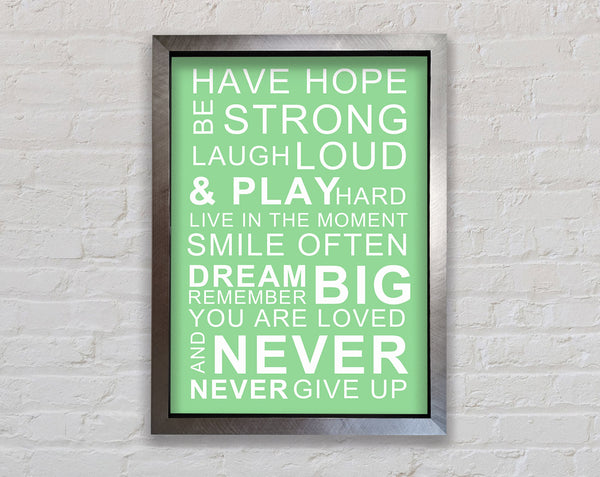 Family Quote Have Hope Be Strong Laugh Loud Green Framed Print