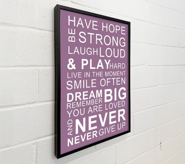 Family Quote Have Hope Be Strong Laugh Loud Dusty Pink