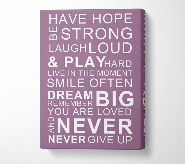  A Canvas Print of Family Quote Have Hope Be Strong Laugh Loud Dusty Pink Canvas Print
