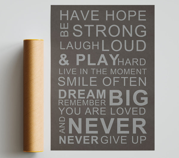 Family Quote Have Hope Be Strong Laugh Loud Chocolate Poster