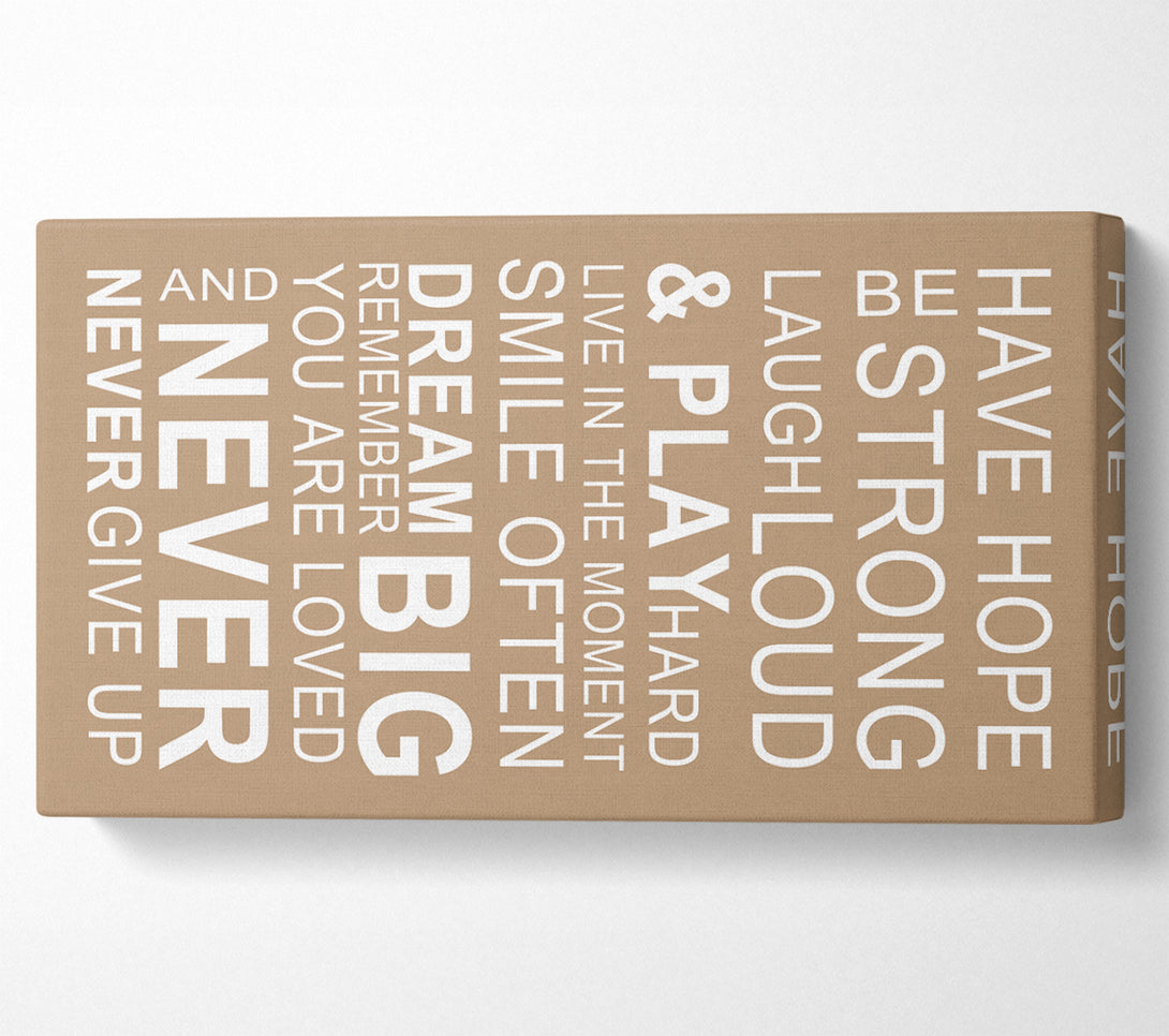  A Canvas Print of Family Quote Have Hope Be Strong Laugh Loud Beige Canvas Art