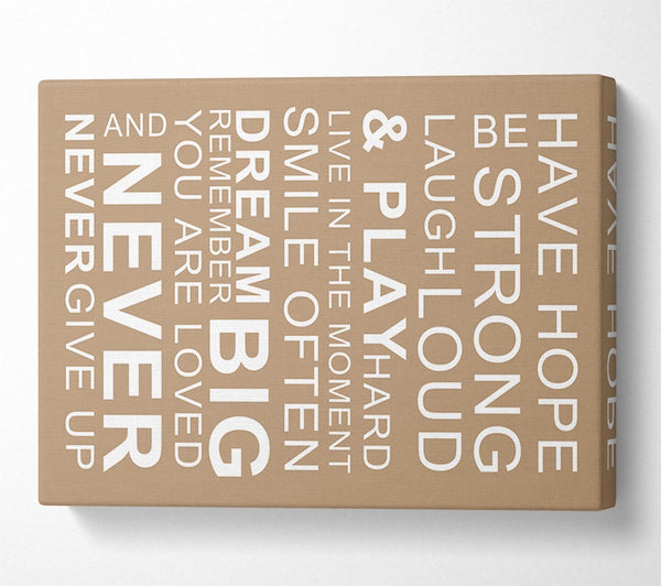  A Canvas Print of Family Quote Have Hope Be Strong Laugh Loud Beige Canvas Art