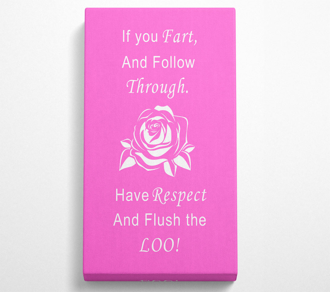  A Canvas Print of Bathroom Quote If You Fart Vivid Pink Canvas Art