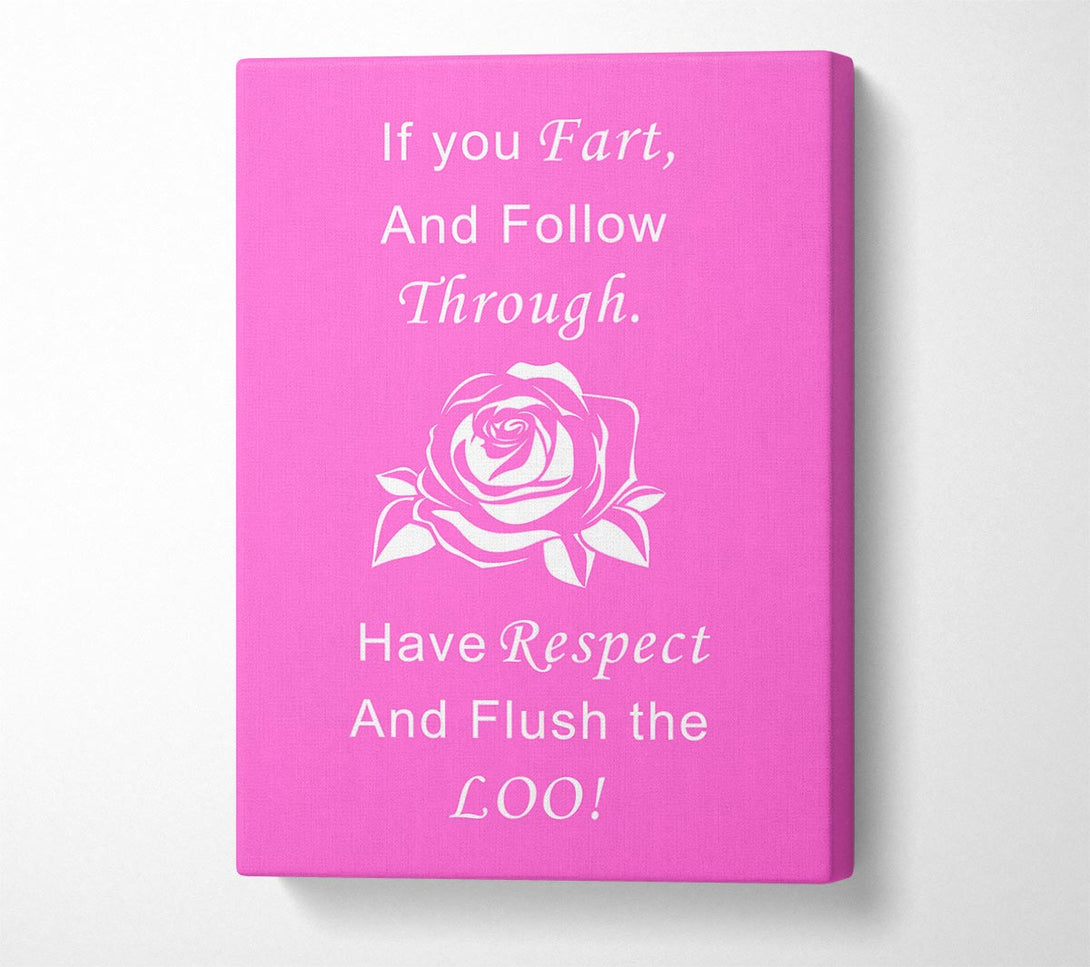  A Canvas Print of Bathroom Quote If You Fart Vivid Pink Canvas Art