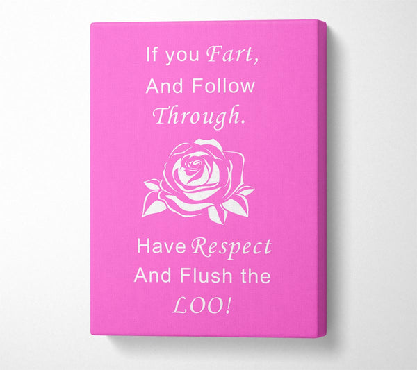 A Canvas Print of Bathroom Quote If You Fart Vivid Pink Canvas Art