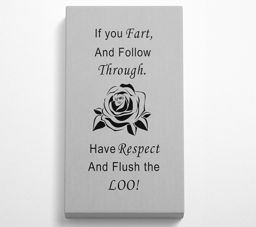  A Canvas Print of Bathroom Quote If You Fart Grey Canvas Wall Art