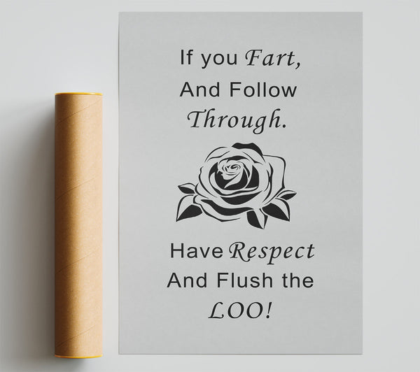 Bathroom Quote If You Fart Grey Poster