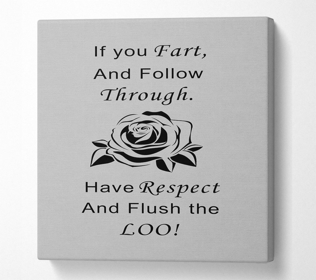  A Canvas Print of Bathroom Quote If You Fart Grey Canvas Wall Art
