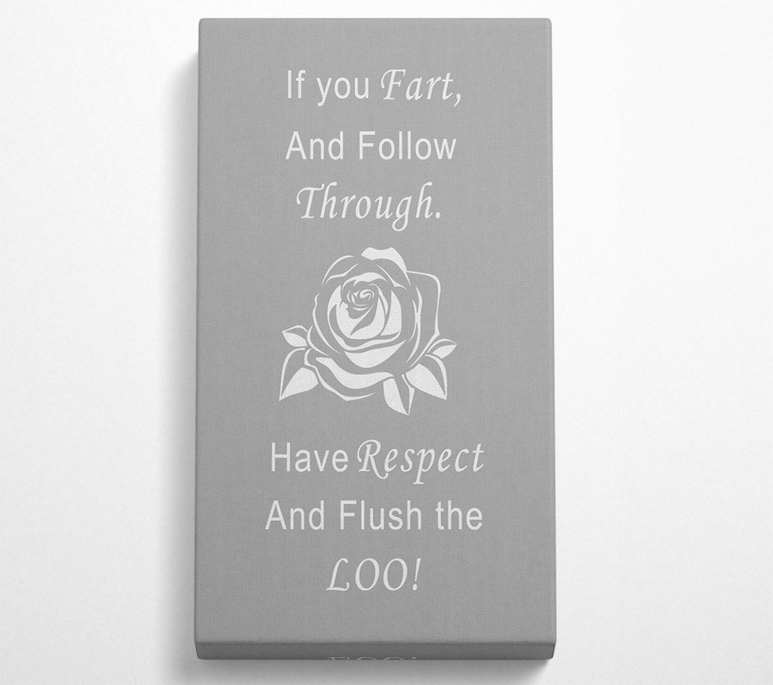  A Canvas Print of Bathroom Quote If You Fart Grey White Canvas Wall Art