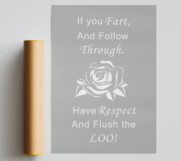 Bathroom Quote If You Fart Grey White Print