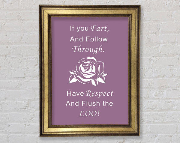 Bathroom Quote If You Fart Dusty Pink Framed Print