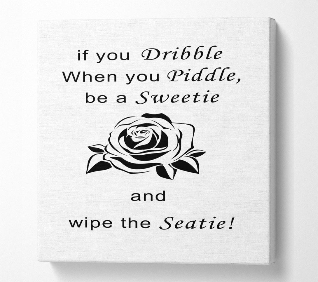  A Canvas Print of Bathroom Quote If You Dribble White Canvas Art