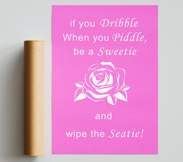 Bathroom Quote If You Dribble Vivid Pink Print