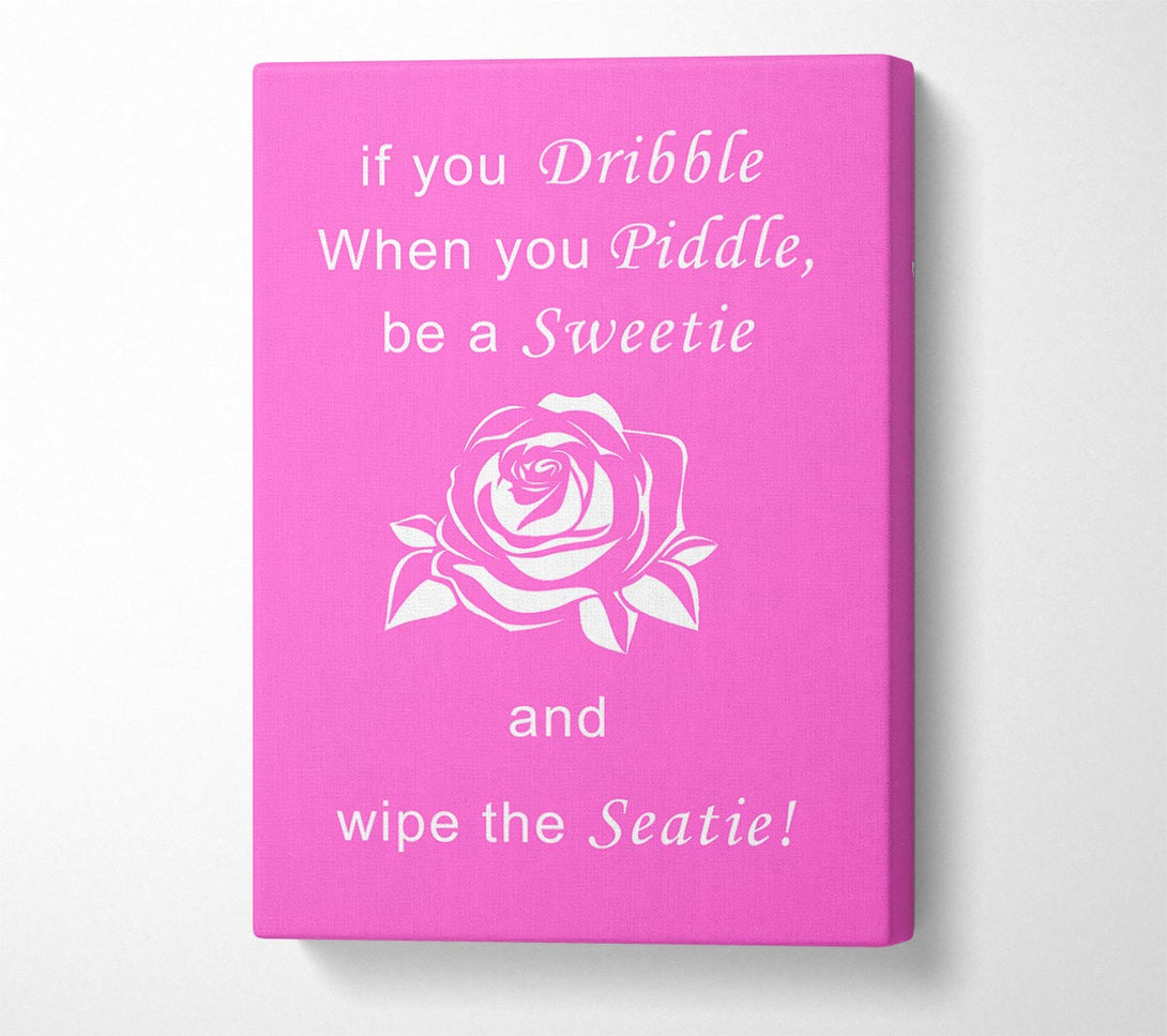  A Canvas Print of Bathroom Quote If You Dribble Vivid Pink Canvas Wall Art