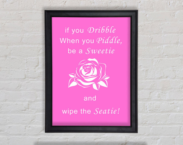 Bathroom Quote If You Dribble Vivid Pink Framed Print