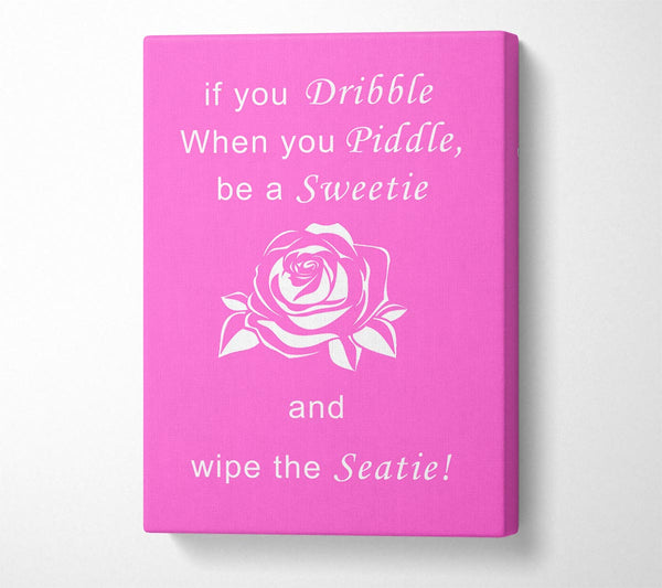  A Canvas Print of Bathroom Quote If You Dribble Vivid Pink Canvas Wall Art