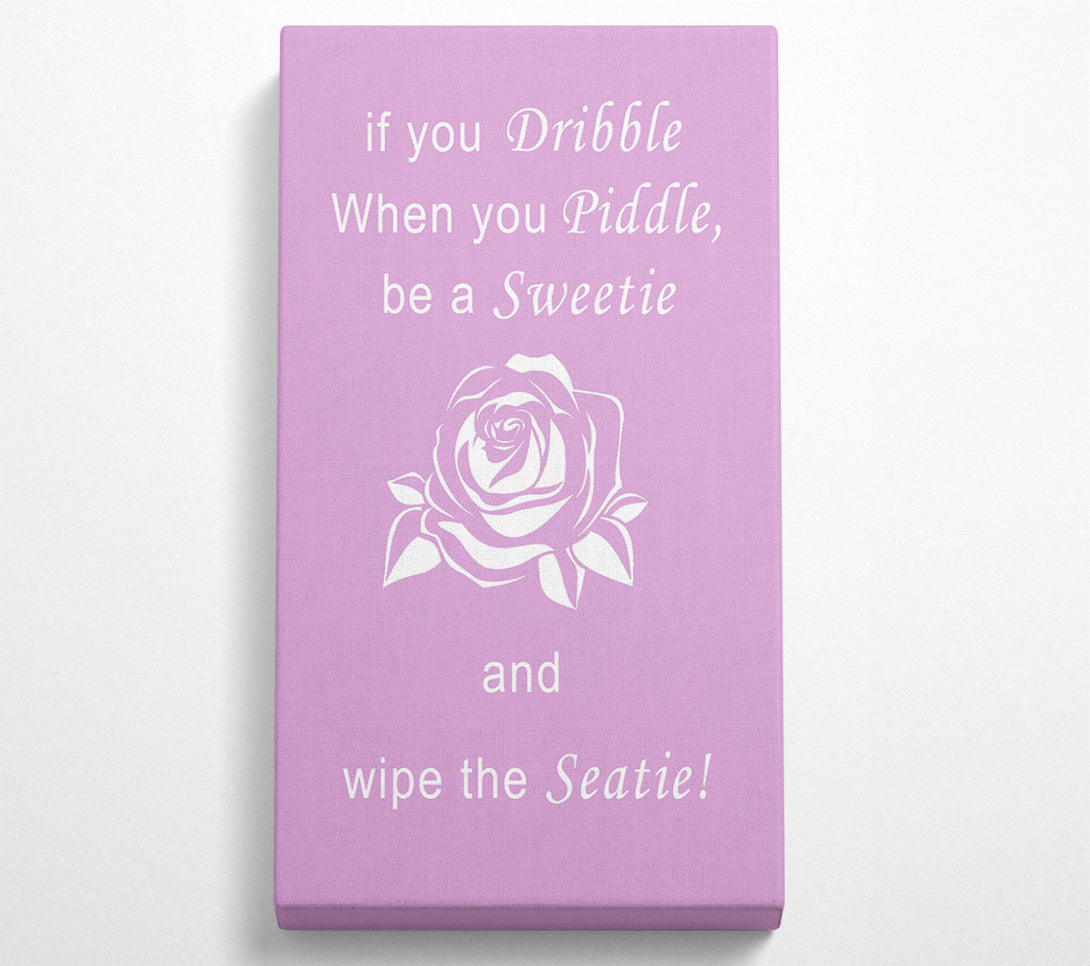  A Canvas Print of Bathroom Quote If You Dribble Pink Canvas Wall Art