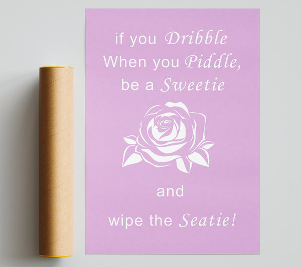Bathroom Quote If You Dribble Pink Giclee Print