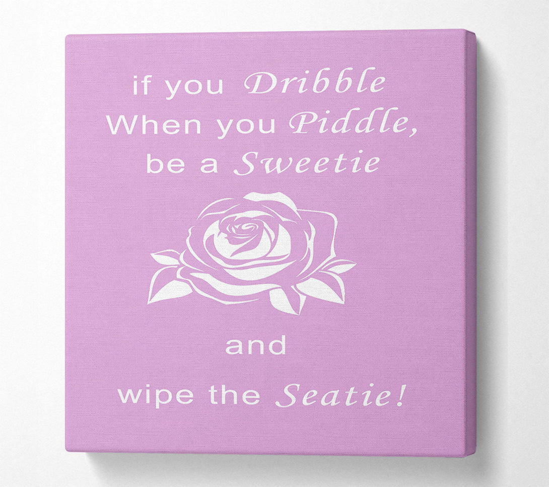  A Canvas Print of Bathroom Quote If You Dribble Pink Canvas Wall Art