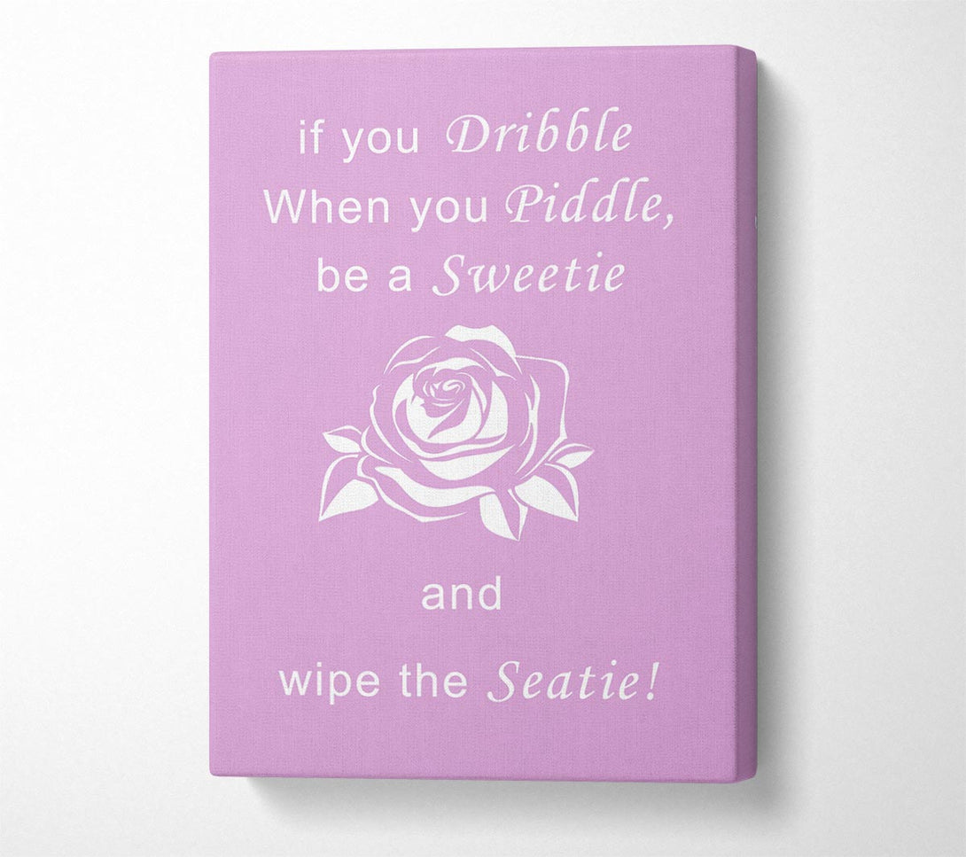  A Canvas Print of Bathroom Quote If You Dribble Pink Canvas Wall Art