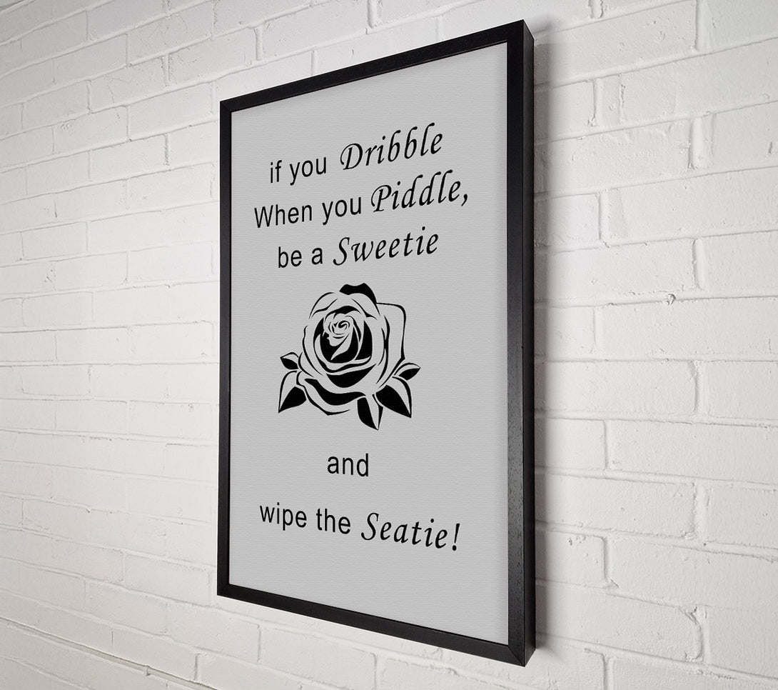  A Canvas Print of Bathroom Quote If You Dribble Grey Canvas Art