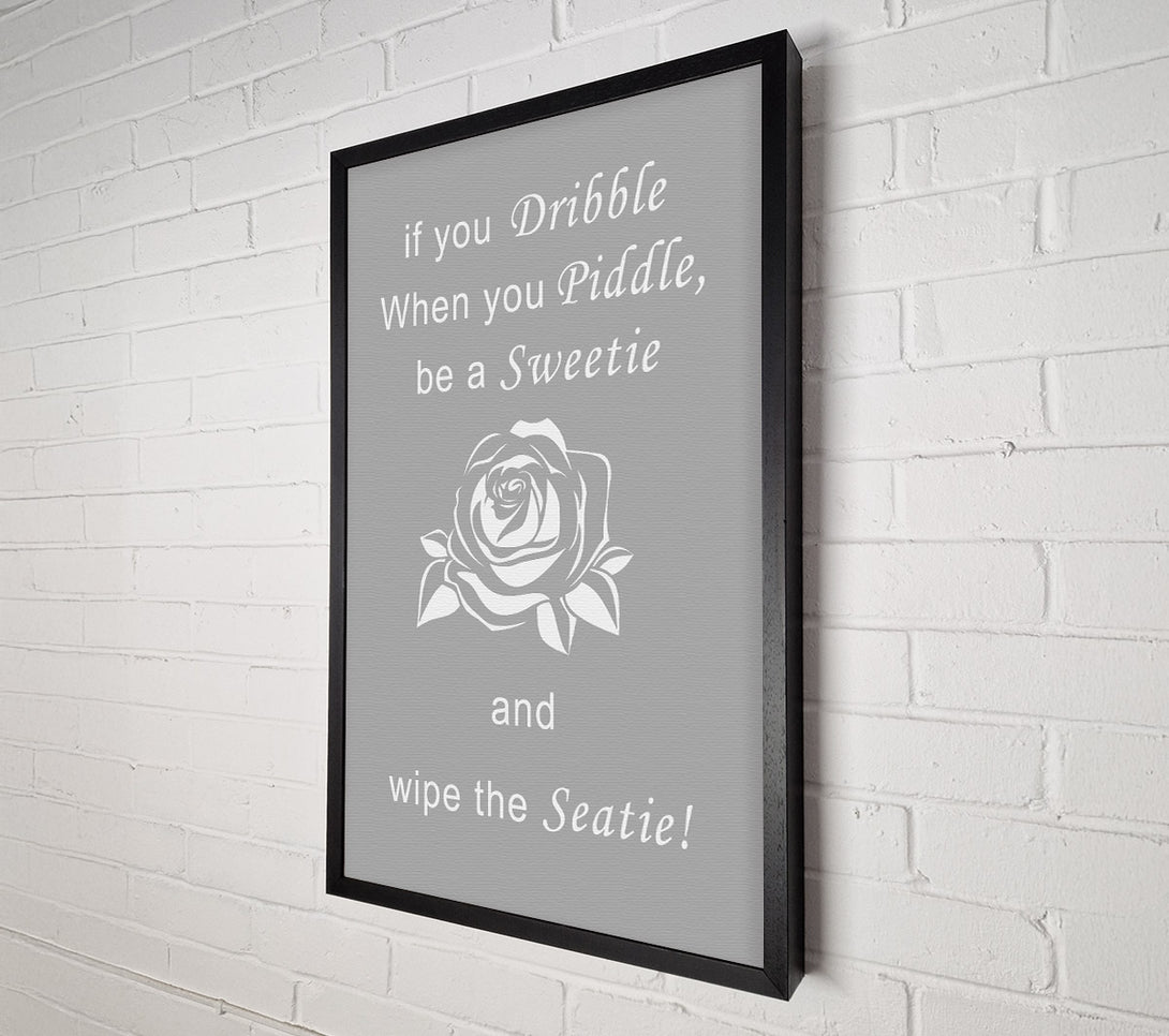 A Canvas Print of Bathroom Quote If You Dribble Grey White Canvas Wall Art