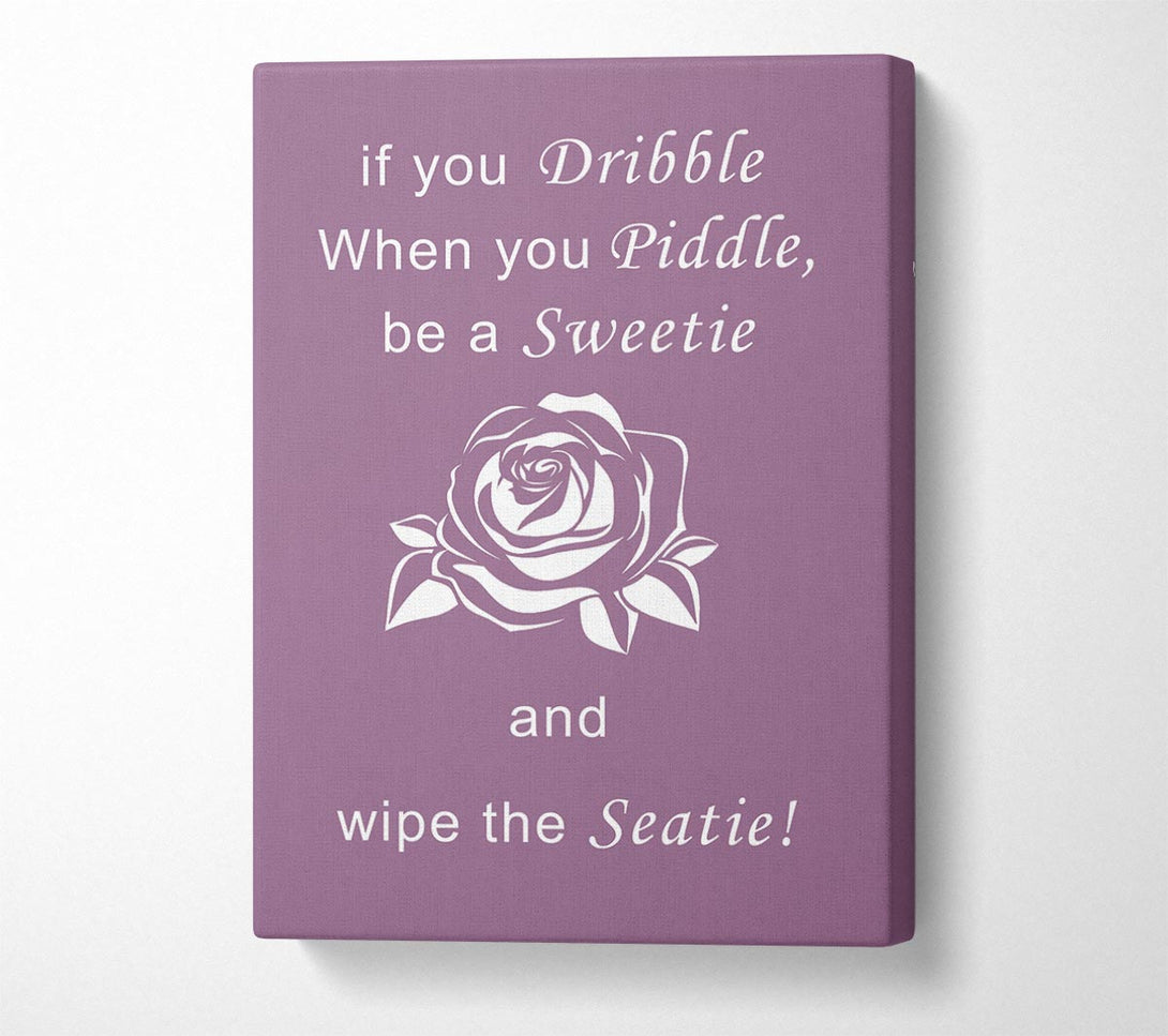  A Canvas Print of Bathroom Quote If You Dribble Dusty Pink Canvas Art