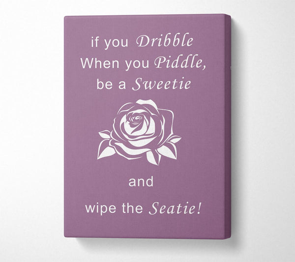  A Canvas Print of Bathroom Quote If You Dribble Dusty Pink Canvas Art