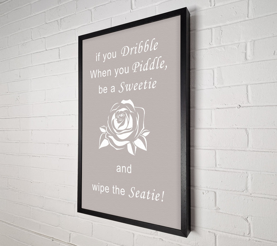  A Canvas Print of Bathroom Quote If You Dribble Beige Canvas Art
