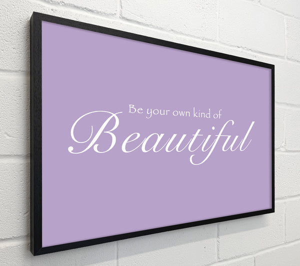 Girls Room Quote Be Your Own Kind Of Beautiful Lilac