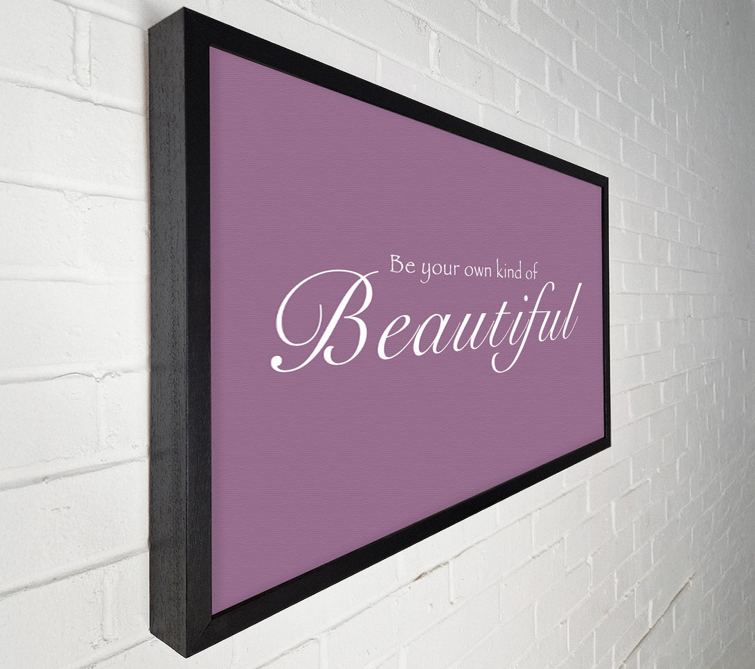  A Canvas Print of Be Your Own Kind Of Beautiful Dusty Pink Canvas Wall Art