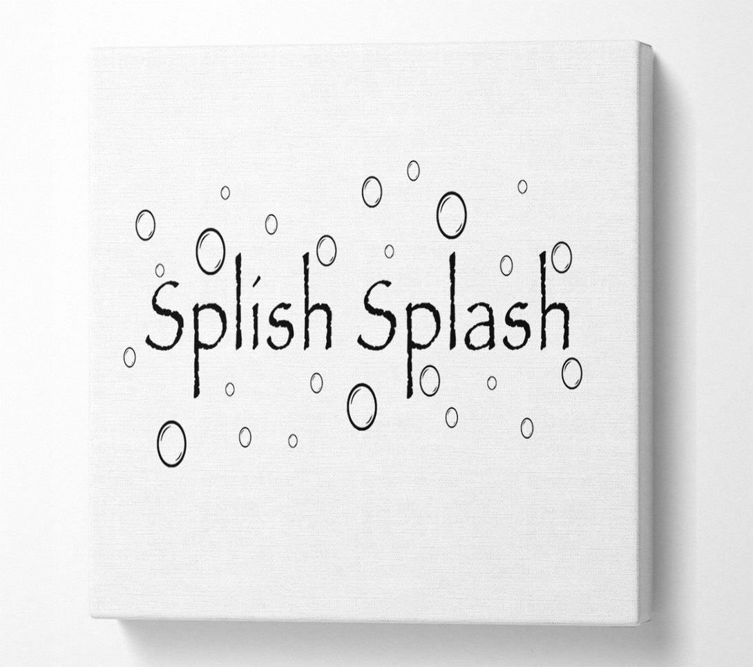  A Canvas Print of Bathroom Quote Splish Splash Bathroom White Canvas Wall Art