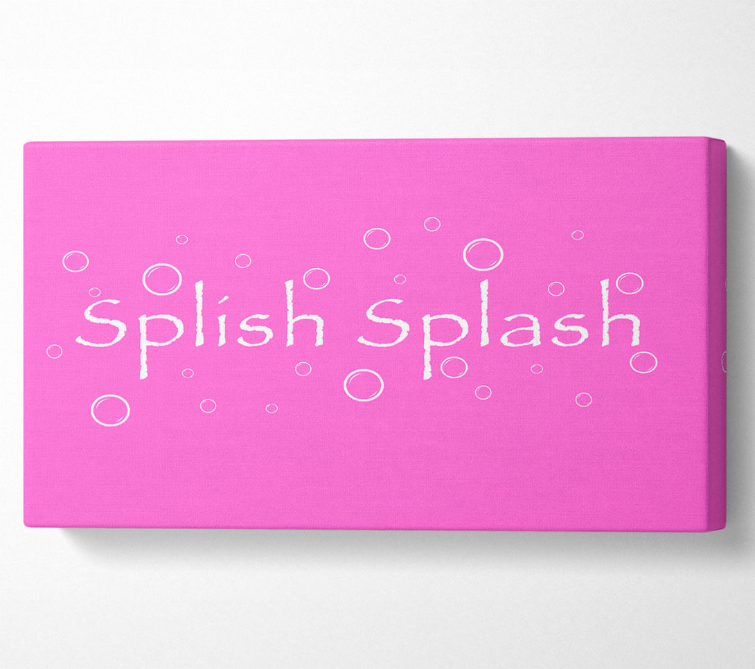  A Canvas Print of Bathroom Quote Splish Splash Bathroom Vivid Pink Canvas Print