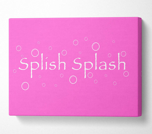  A Canvas Print of Bathroom Quote Splish Splash Bathroom Vivid Pink Canvas Print