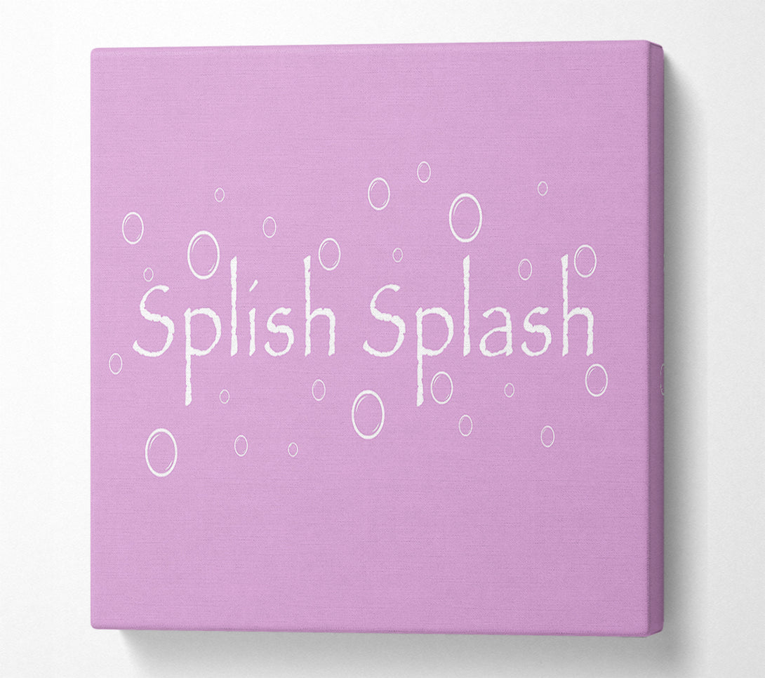  A Canvas Print of Bathroom Quote Splish Splash Bathroom Pink Canvas Print