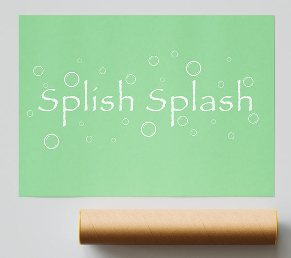 Bathroom Quote Splish Splash Bathroom Green Giclee Print