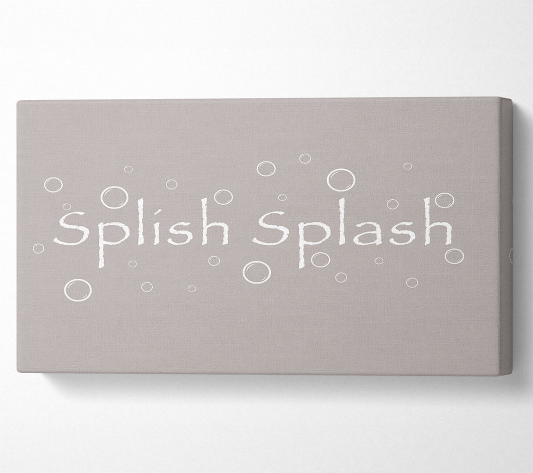  A Canvas Print of Bathroom Quote Splish Splash Bathroom Beige Canvas Art