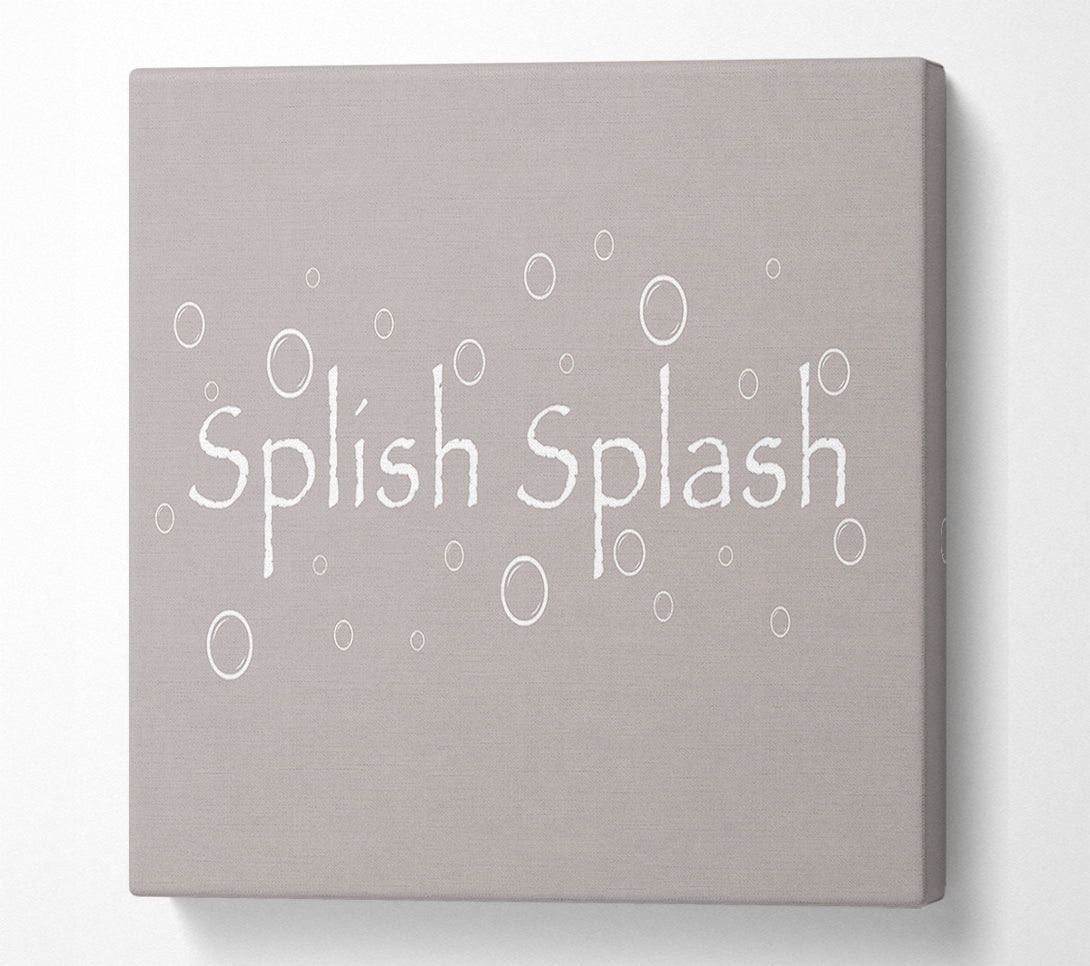  A Canvas Print of Bathroom Quote Splish Splash Bathroom Beige Canvas Art