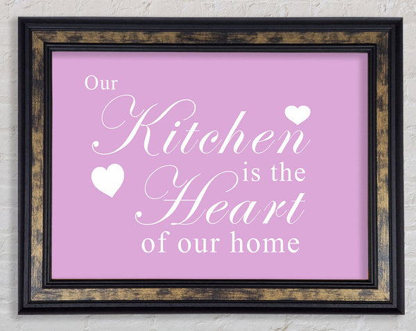 Kitchen Quote Our Kitchen Is The Heart Pink Framed Print
