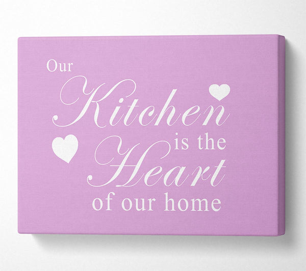  A Canvas Print of Kitchen Quote Our Kitchen Is The Heart Pink Canvas Print