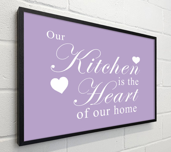 Kitchen Quote Our Kitchen Is The Heart Lilac