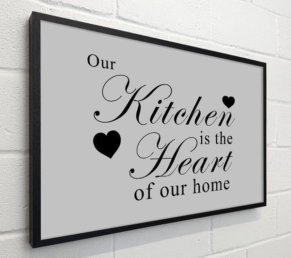 Kitchen Quote Our Kitchen Is The Heart Grey