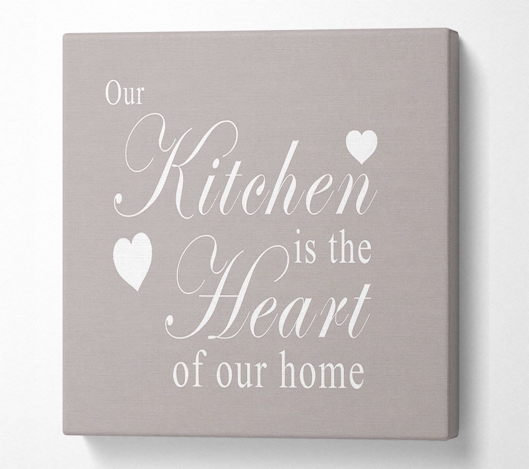  A Canvas Print of Kitchen Quote Our Kitchen Is The Heart Beige Canvas Wall Art