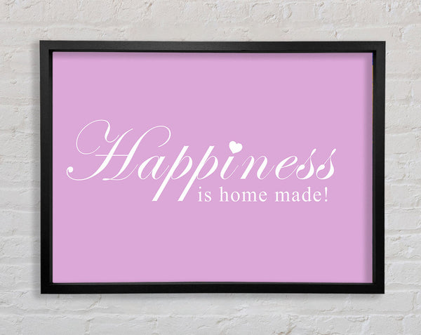 Home Quote Happiness Is Home Made Pink Framed Print