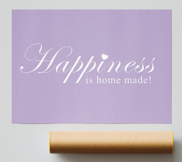 Home Quote Happiness Is Home Made Lilac Giclee Print